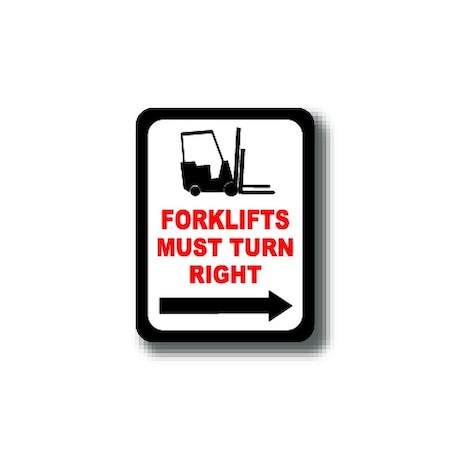 Ergomat 12in x 9in RECTANGLE SIGNS - Forklifts Must Turn Right DSV-SIGN 108 #0421 -UEN